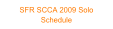 SFR SCCA 2009 Solo Schedule